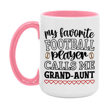 My Favorite Football Player Calls Me Grand-Aunt Mug – Funny Football Grand-Aunt Gift – Mug For Grand-Aunt From Player – Football Season Gift Idea