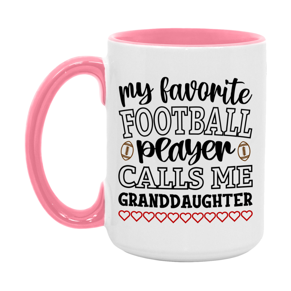 My Favorite Football Player Calls Me Granddaughter Mug – Funny Football Granddaughter Gift – Mug For Granddaughter From Player – Football Season Gift Idea