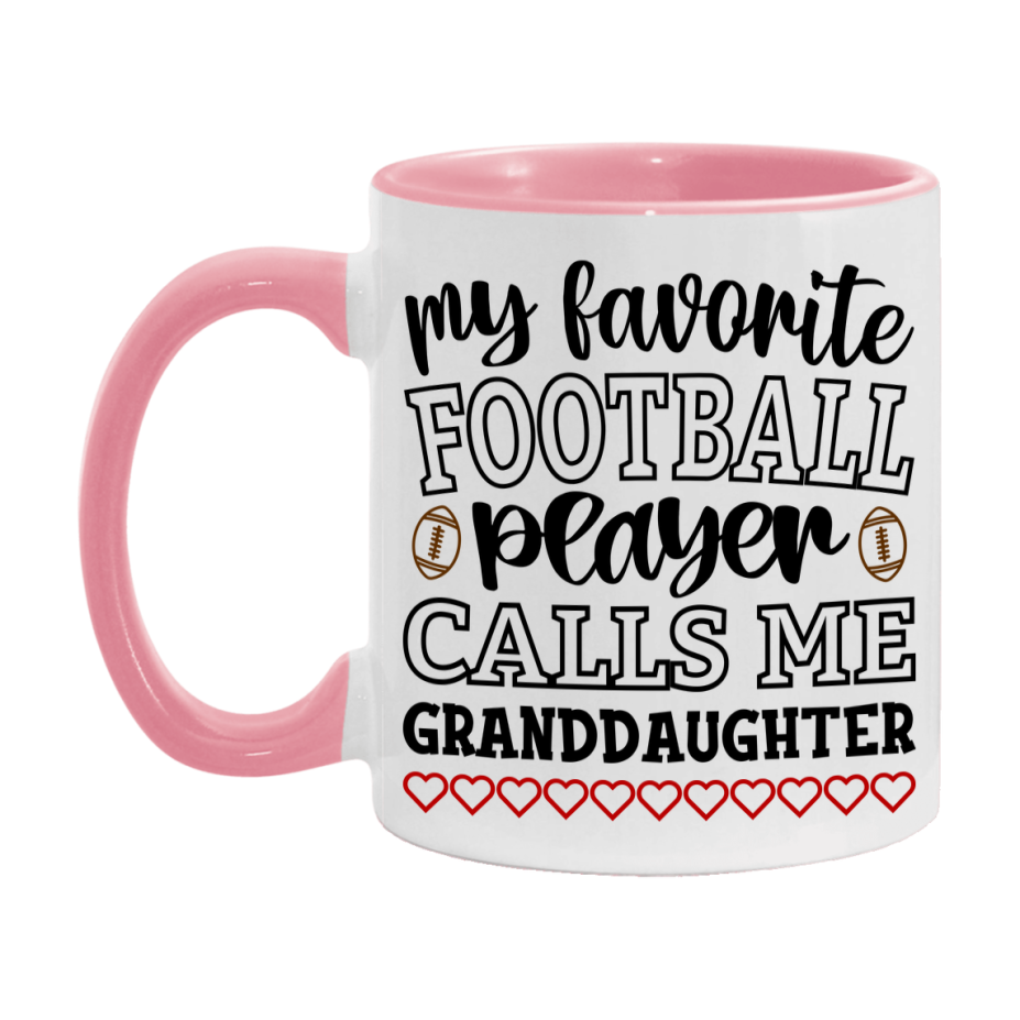 My Favorite Football Player Calls Me Granddaughter Mug – Funny Football Granddaughter Gift – Mug For Granddaughter From Player – Football Season Gift Idea