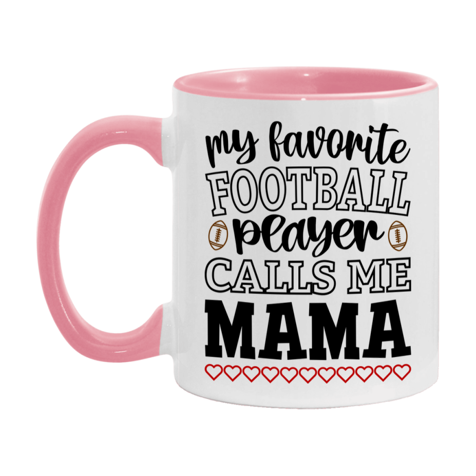 My Favorite Football Player Calls Me Mama Mug – Funny Football Mama Gift – Mug For Mama From Player – Football Season Gift Idea