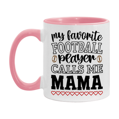 My Favorite Football Player Calls Me Mama Mug – Funny Football Mama Gift – Mug For Mama From Player – Football Season Gift Idea