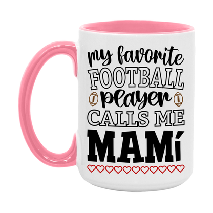 My Favorite Football Player Calls Me Mamí Mug – Funny Football Mamí Gift – Mug For Mamí From Player – Football Season Gift Idea
