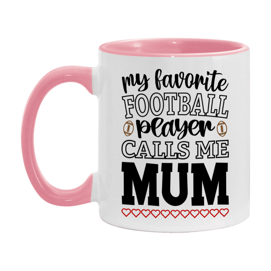 My Favorite Football Player Calls Me Mum Mug – Funny Football Mum Gift – Mug For Mum From Player – Football Season Gift Idea