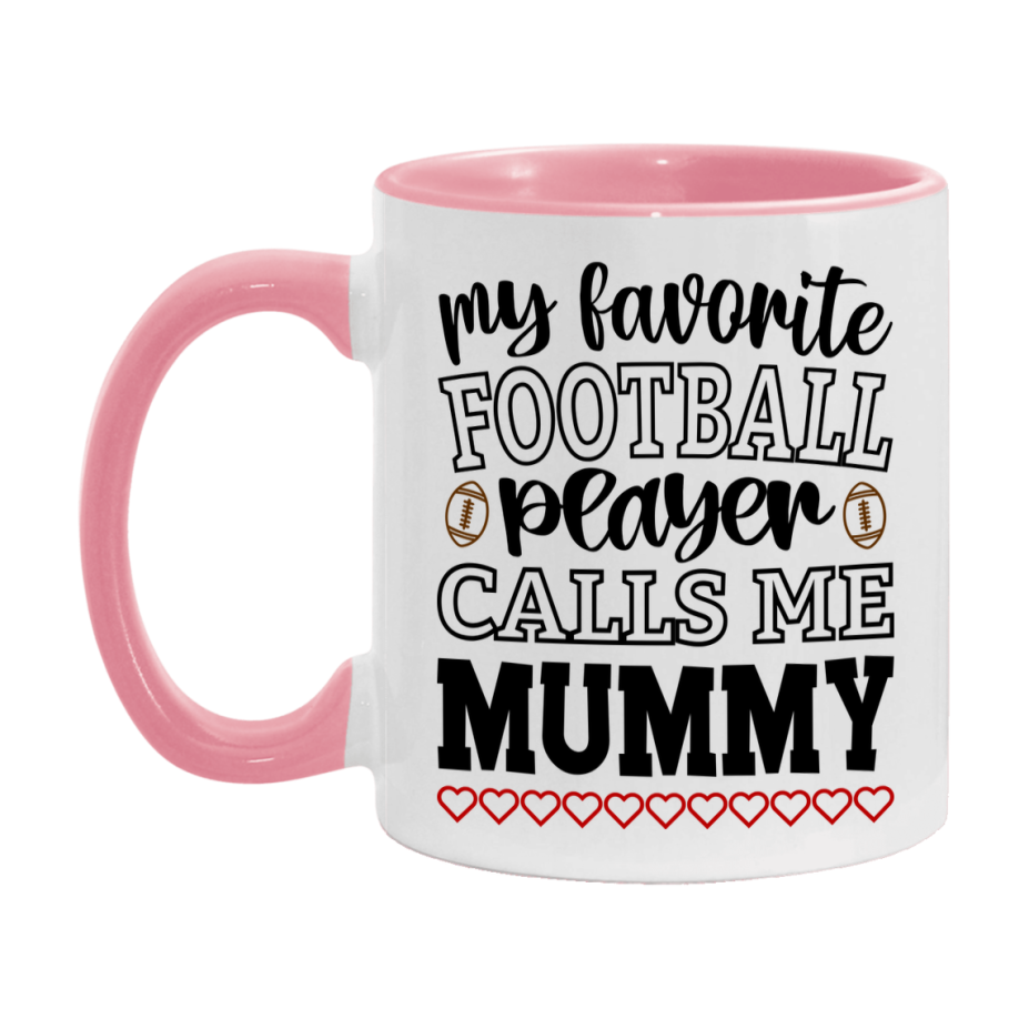 My Favorite Football Player Calls Me Mummy Mug – Funny Football Mummy Gift – Mug For Mummy From Player – Football Season Gift Idea