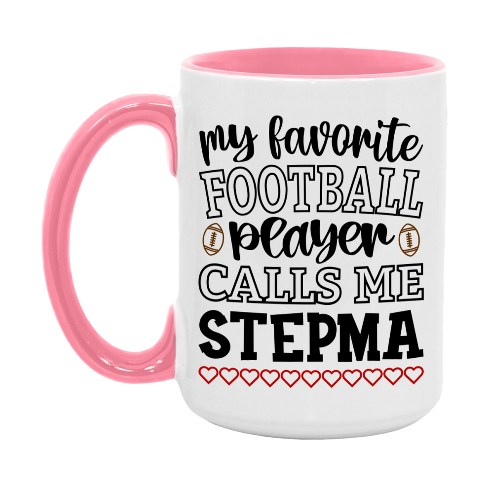 My Favorite Football Player Calls Me Stepma Mug – Funny Football Stepma Gift – Mug For Stepma From Player – Football Season Gift Idea