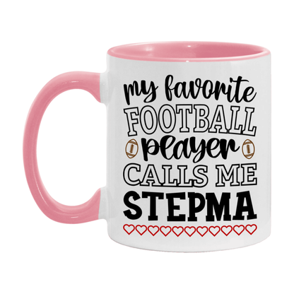 My Favorite Football Player Calls Me Stepma Mug – Funny Football Stepma Gift – Mug For Stepma From Player – Football Season Gift Idea