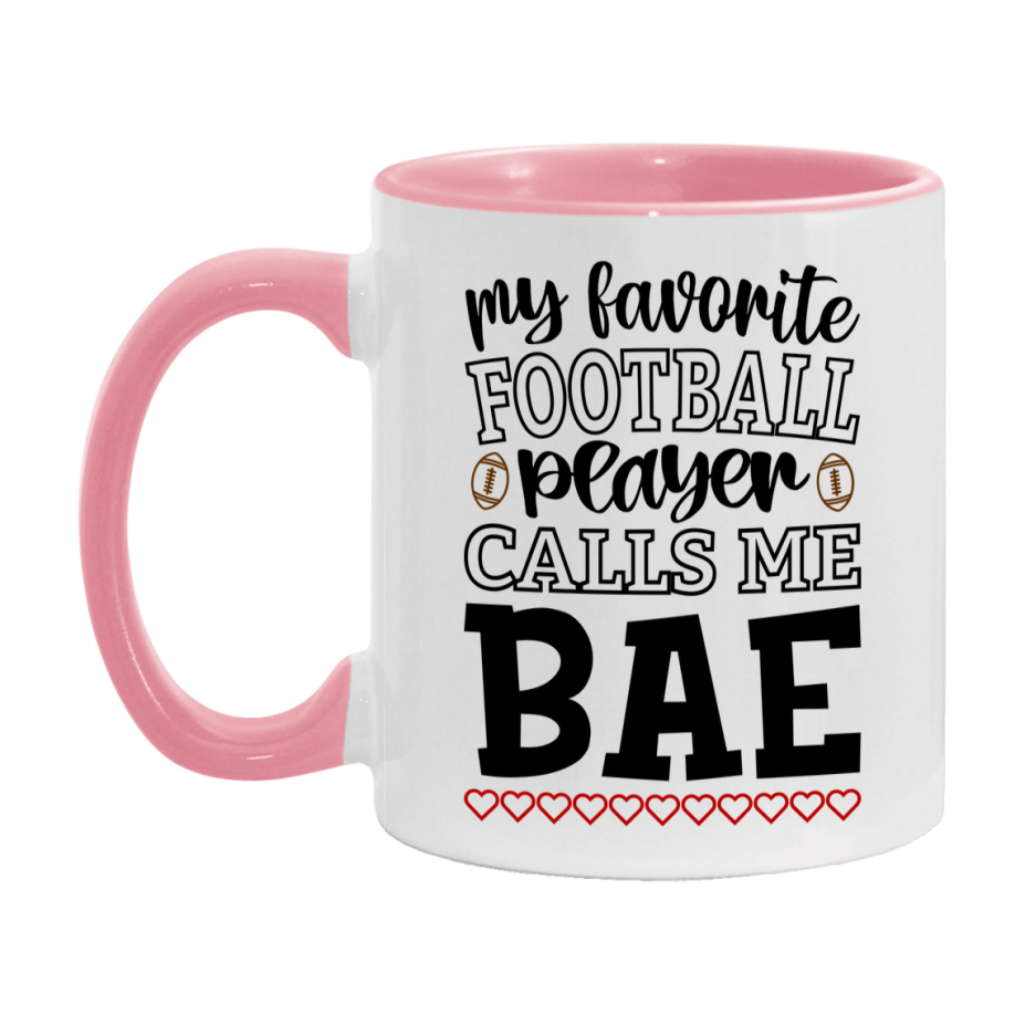 My Favorite Football Player Calls Me Bae Mug – Funny Football Bae Gift – Mug For Bae From Player – Football Season Gift Idea
