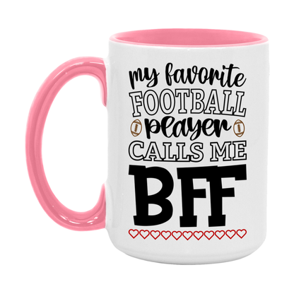My Favorite Football Player Calls Me Bff Mug – Funny Football Bff Gift – Mug For Bff From Player – Football Season Gift Idea