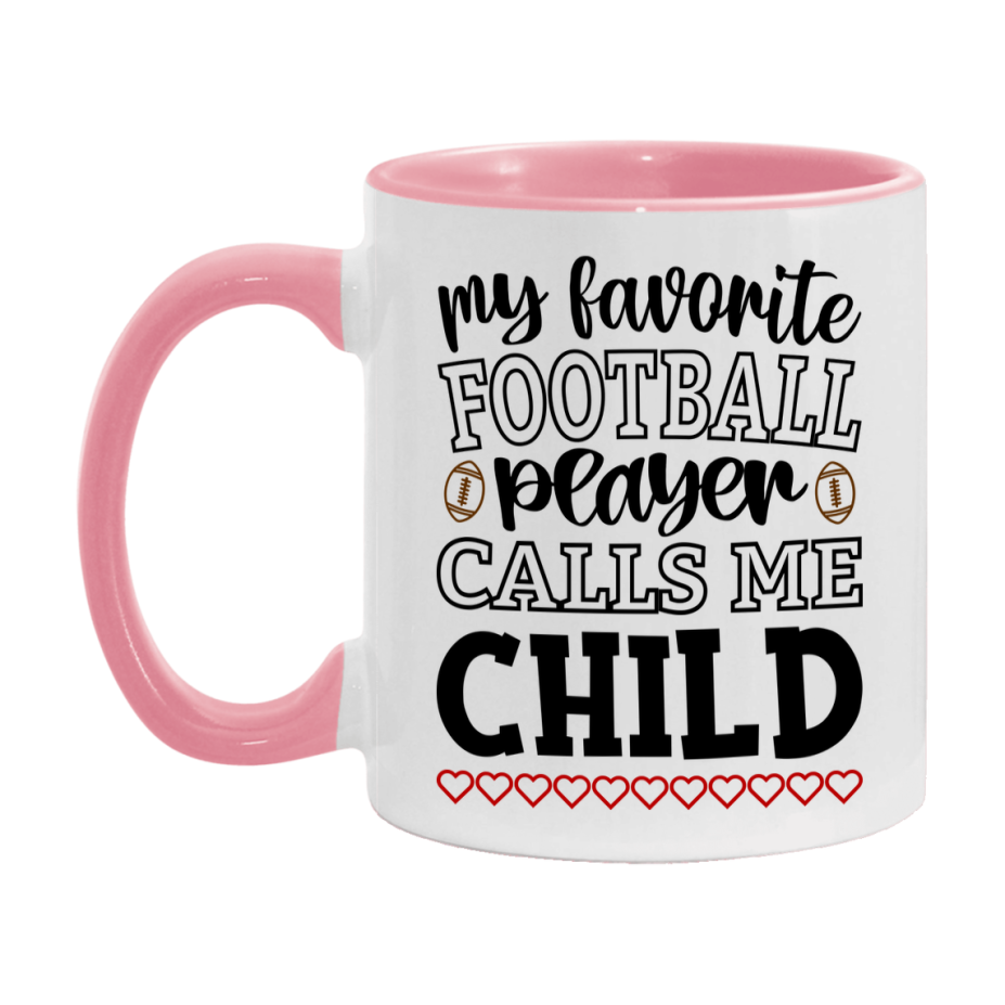 My Favorite Football Player Calls Me Child Mug – Funny Football Child Gift – Mug For Child From Player – Football Season Gift Idea