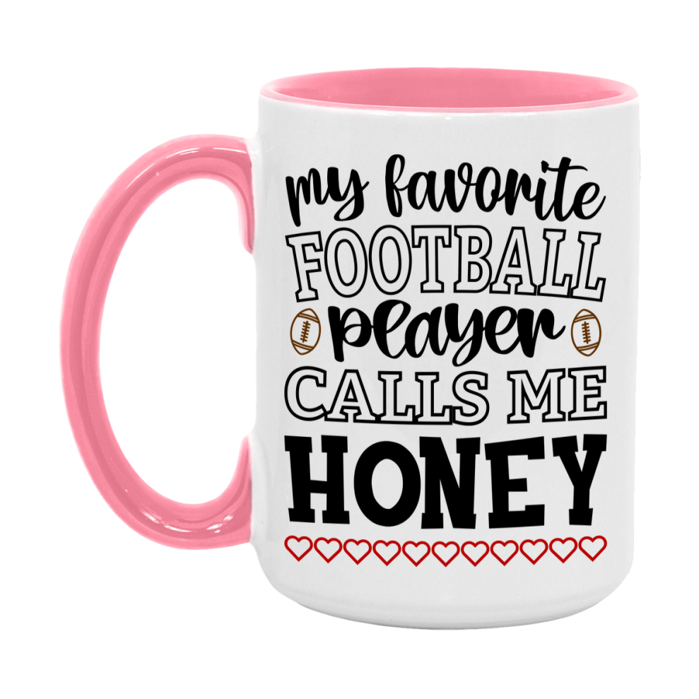 My Favorite Football Player Calls Me Honey Mug – Funny Football Honey Gift – Mug For Honey From Player – Football Season Gift Idea