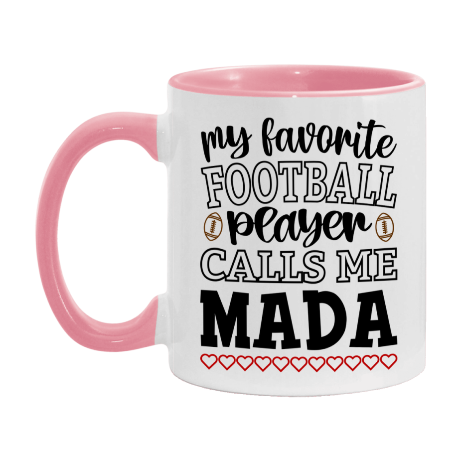 My Favorite Football Player Calls Me Mada Mug – Funny Football Mada Gift – Mug For Mada From Player – Football Season Gift Idea