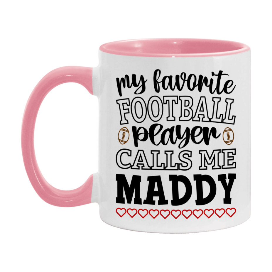 My Favorite Football Player Calls Me Maddy Mug – Funny Football Maddy Gift – Mug For Maddy From Player – Football Season Gift Idea