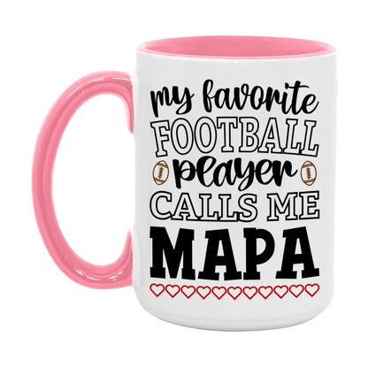 My Favorite Football Player Calls Me Mapa Mug – Funny Football Mapa Gift – Mug For Mapa From Player – Football Season Gift Idea