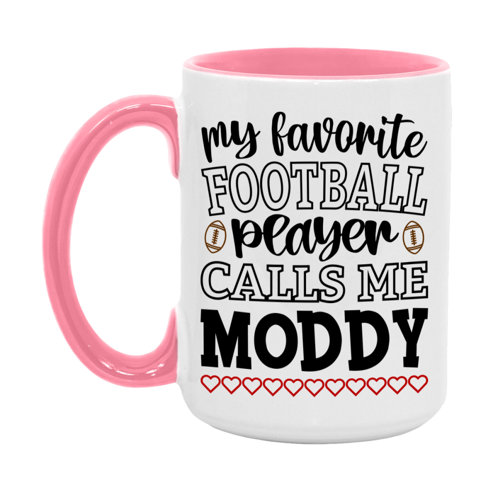 My Favorite Football Player Calls Me Moddy Mug – Funny Football Moddy Gift – Mug For Moddy From Player – Football Season Gift Idea