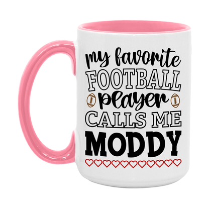 My Favorite Football Player Calls Me Moddy Mug – Funny Football Moddy Gift – Mug For Moddy From Player – Football Season Gift Idea