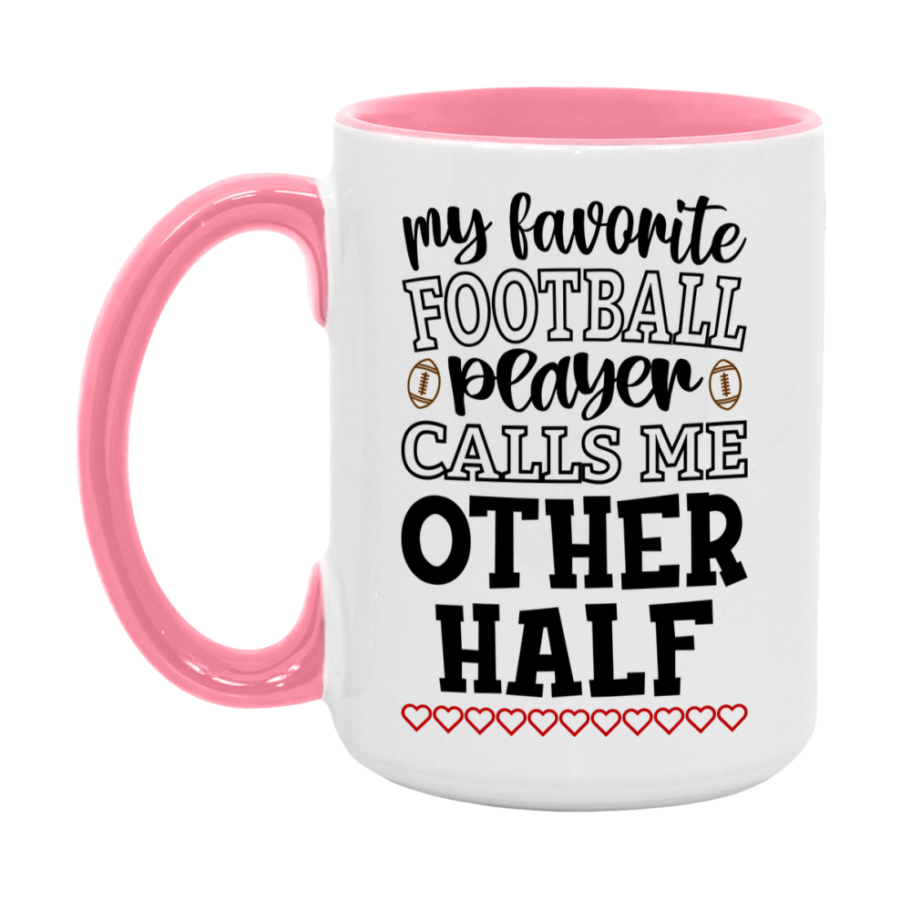 My Favorite Football Player Calls Me Other Half Mug – Funny Football Other Half Gift – Mug For Other Half From Player – Football Season Gift Idea