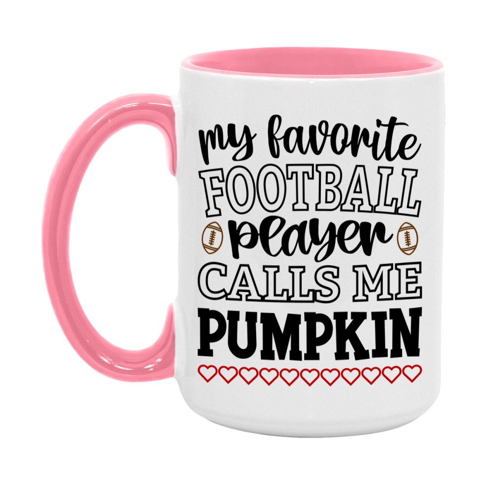 My Favorite Football Player Calls Me Pumpkin Mug – Funny Football Pumpkin Gift – Mug For Pumpkin From Player – Football Season Gift Idea