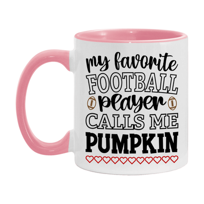 My Favorite Football Player Calls Me Pumpkin Mug – Funny Football Pumpkin Gift – Mug For Pumpkin From Player – Football Season Gift Idea