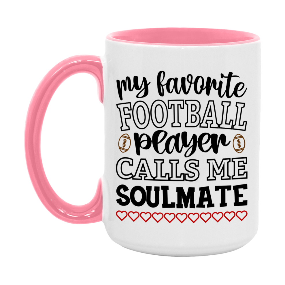 My Favorite Football Player Calls Me Soulmate Mug – Funny Football Soulmate Gift – Mug For Soulmate From Player – Football Season Gift Idea
