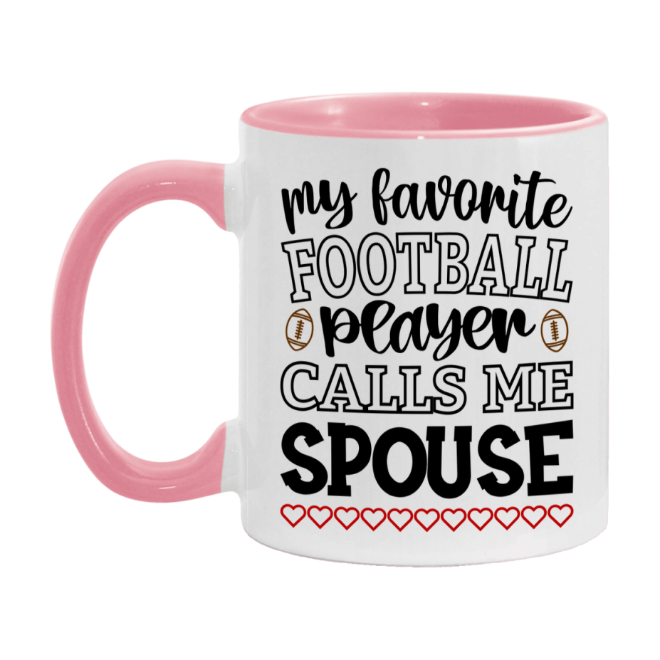 My Favorite Football Player Calls Me Spouse Mug – Funny Football Spouse Gift – Mug For Spouse From Player – Football Season Gift Idea
