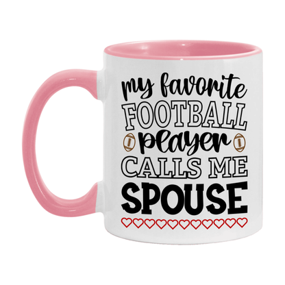 My Favorite Football Player Calls Me Spouse Mug – Funny Football Spouse Gift – Mug For Spouse From Player – Football Season Gift Idea
