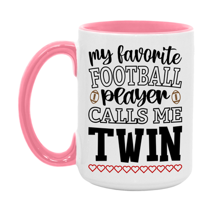 My Favorite Football Player Calls Me Twin Mug – Funny Football Twin Gift – Mug For Twin From Player – Football Season Gift Idea