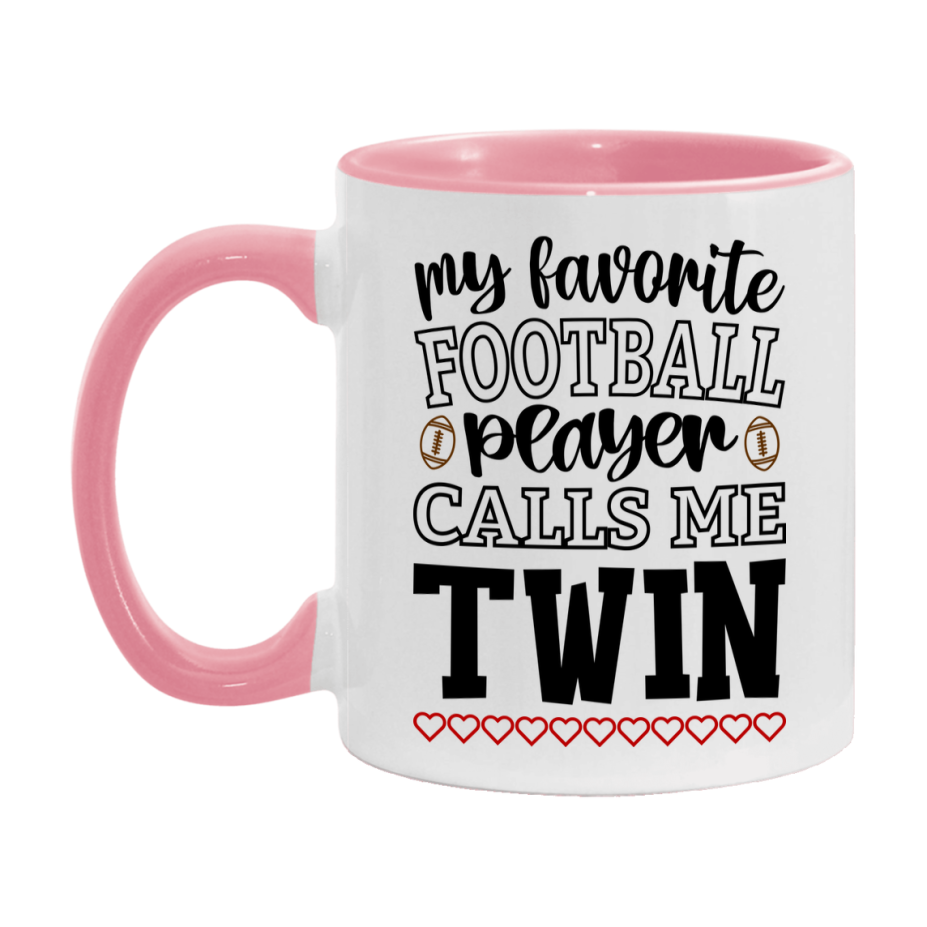 My Favorite Football Player Calls Me Twin Mug – Funny Football Twin Gift – Mug For Twin From Player – Football Season Gift Idea