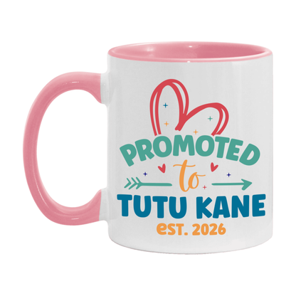 Promoted To Tutu Kane Est. 2026 Coffee Mug – New Tutu Kane Gift – Pregnancy Announcement Mug For New Baby