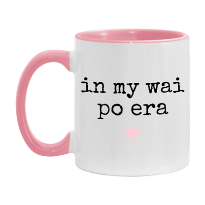 In My Wai Po Era Coffee Mug – Cute Gift for Wai Po