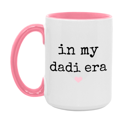 In My Dadi Era Coffee Mug – Cute Gift for Dadi