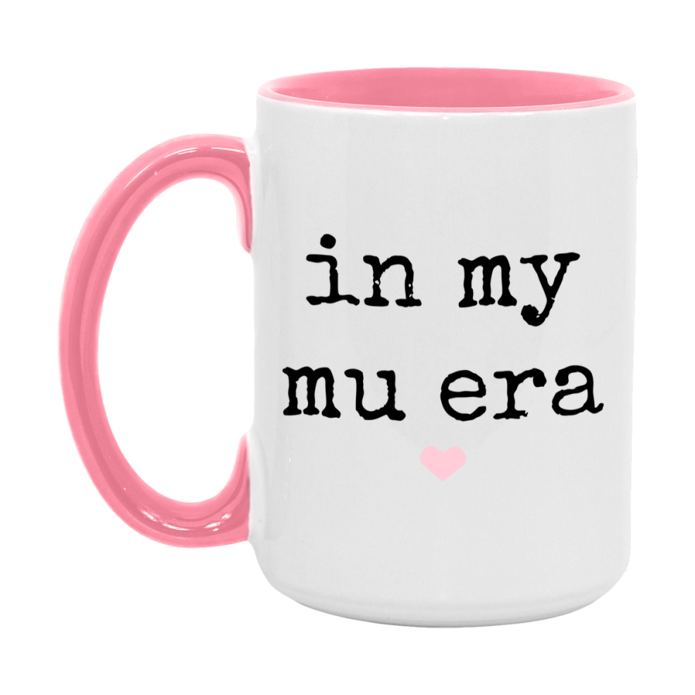 In My Mu Era Coffee Mug – Cute Gift for Mu