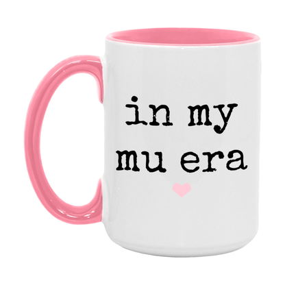 In My Mu Era Coffee Mug – Cute Gift for Mu
