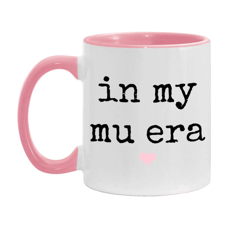 In My Mu Era Coffee Mug – Cute Gift for Mu
