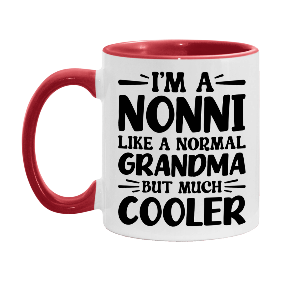I'm A Nonni Like A Normal Grandma But Much Cooler Mug – Funny Nonni Gift – Grandma Coffee Mug – Gift For Nonni
