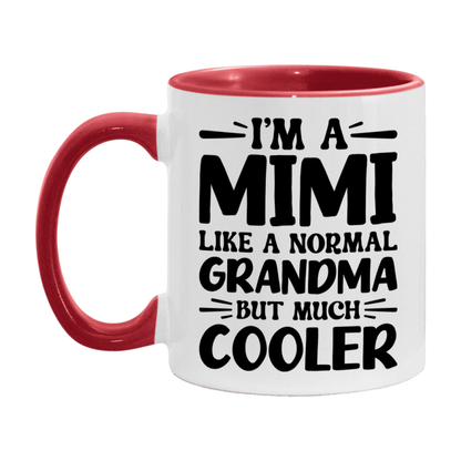 I'm A Mimi Like A Normal Grandma But Much Cooler Mug – Funny Mimi Gift – Grandma Coffee Mug – Gift For Mimi