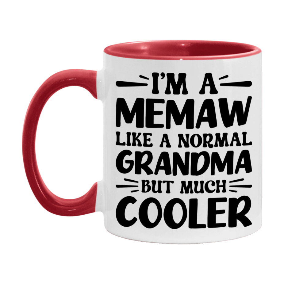 I'm A Memaw Like A Normal Grandma But Much Cooler Mug – Funny Memaw Gift – Grandma Coffee Mug – Gift For Memaw