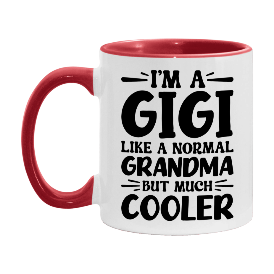 I'm A Gigi Like A Normal Grandma But Much Cooler Mug – Funny Gigi Gift – Grandma Coffee Mug – Gift For Gigi
