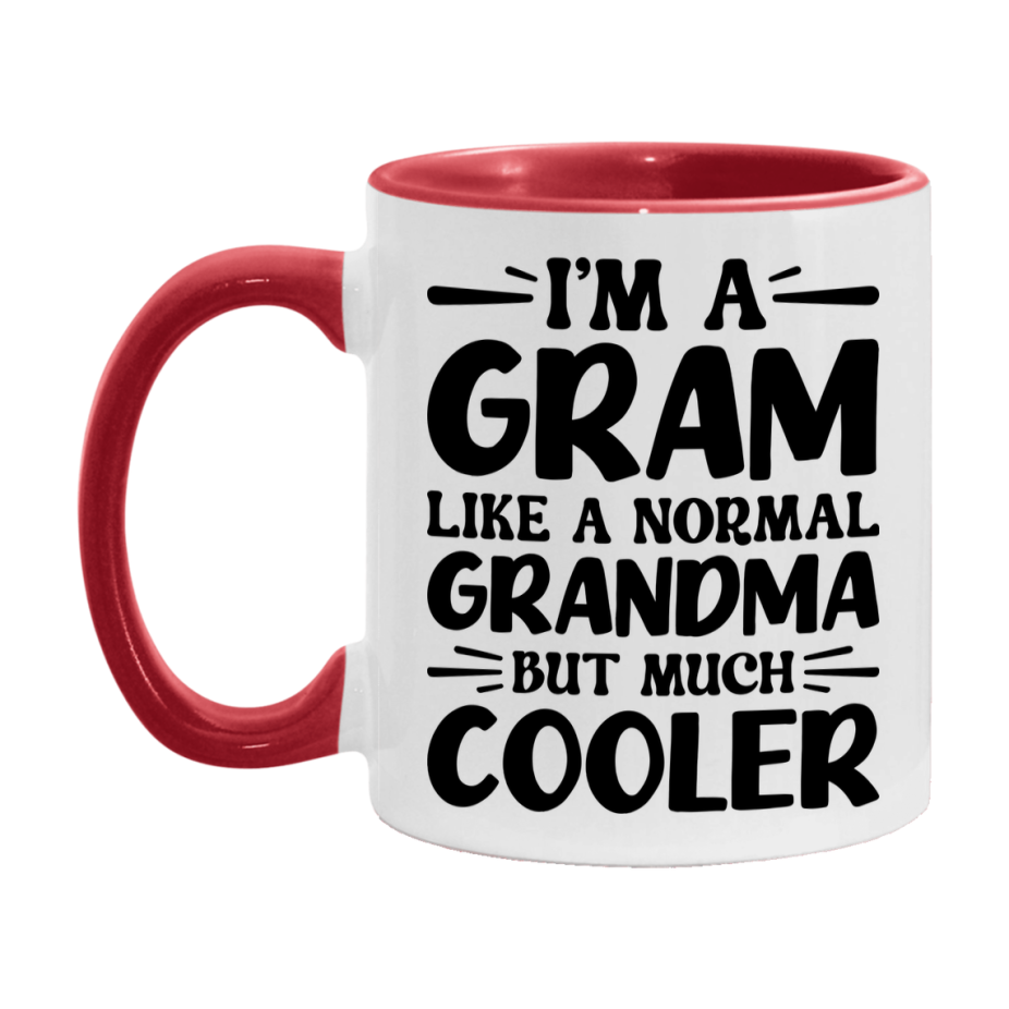 I'm A Gram Like A Normal Grandma But Much Cooler Mug – Funny Gram Gift – Grandma Coffee Mug – Gift For Gram