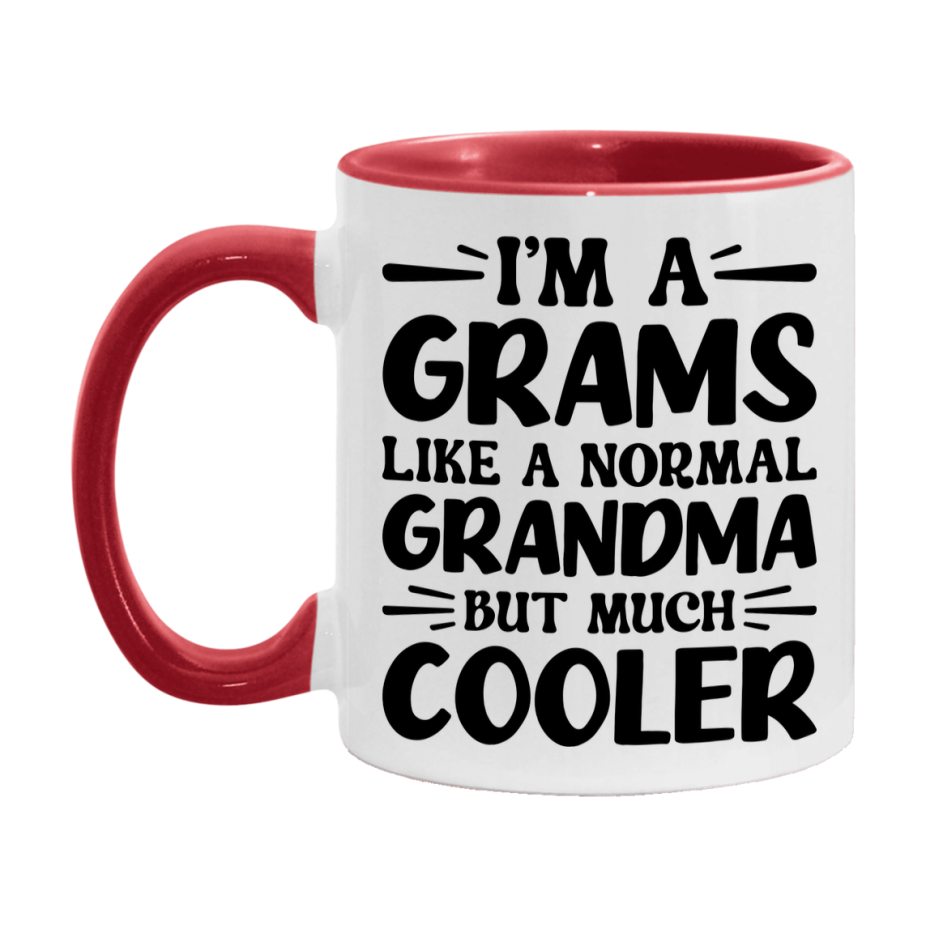 I'm A Grams Like A Normal Grandma But Much Cooler Mug – Funny Grams Gift – Grandma Coffee Mug – Gift For Grams