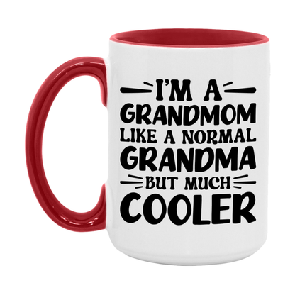 I'm A Grandmom Like A Normal Grandma But Much Cooler Mug – Funny Grandmom Gift – Grandma Coffee Mug – Gift For Grandmom