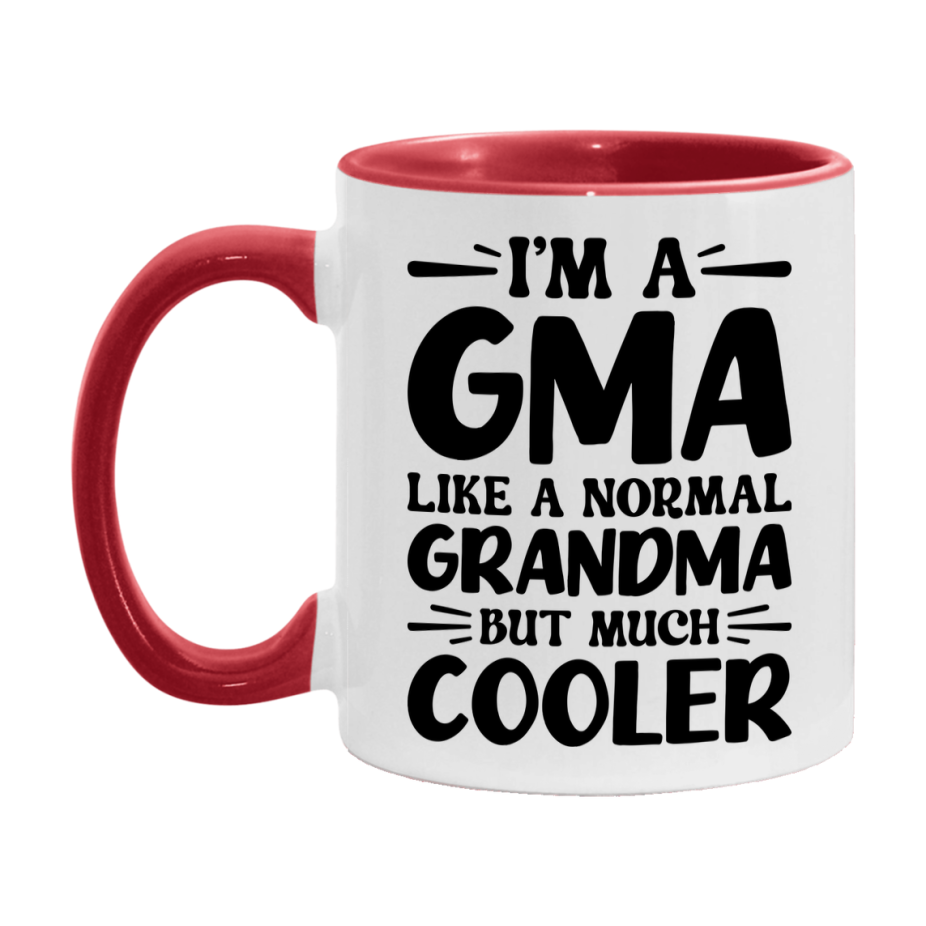 I'm A Gma Like A Normal Grandma But Much Cooler Mug – Funny Gma Gift – Grandma Coffee Mug – Gift For Gma