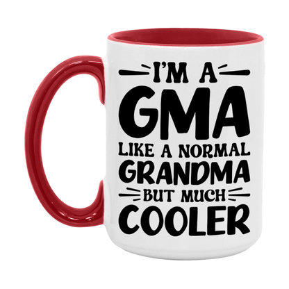 I'm A Gma Like A Normal Grandma But Much Cooler Mug – Funny Gma Gift – Grandma Coffee Mug – Gift For Gma