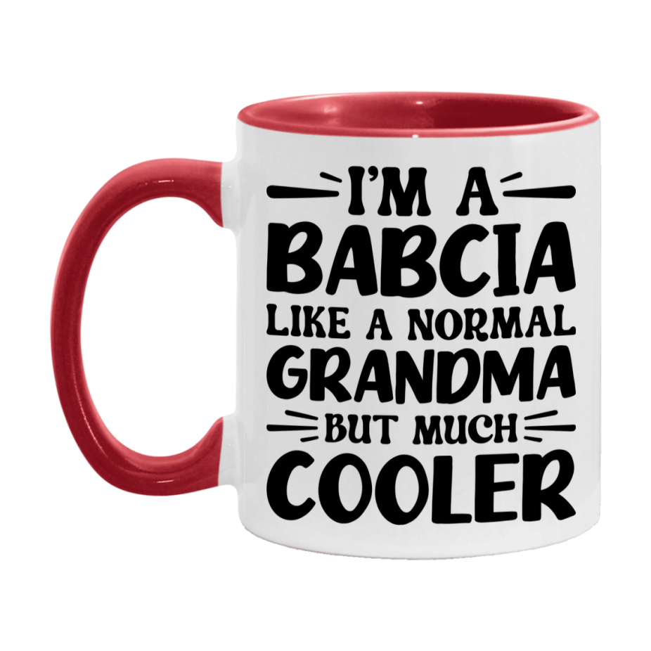 I'm A Babcia Like A Normal Grandma But Much Cooler Mug – Funny Babcia Gift – Grandma Coffee Mug – Gift For Babcia