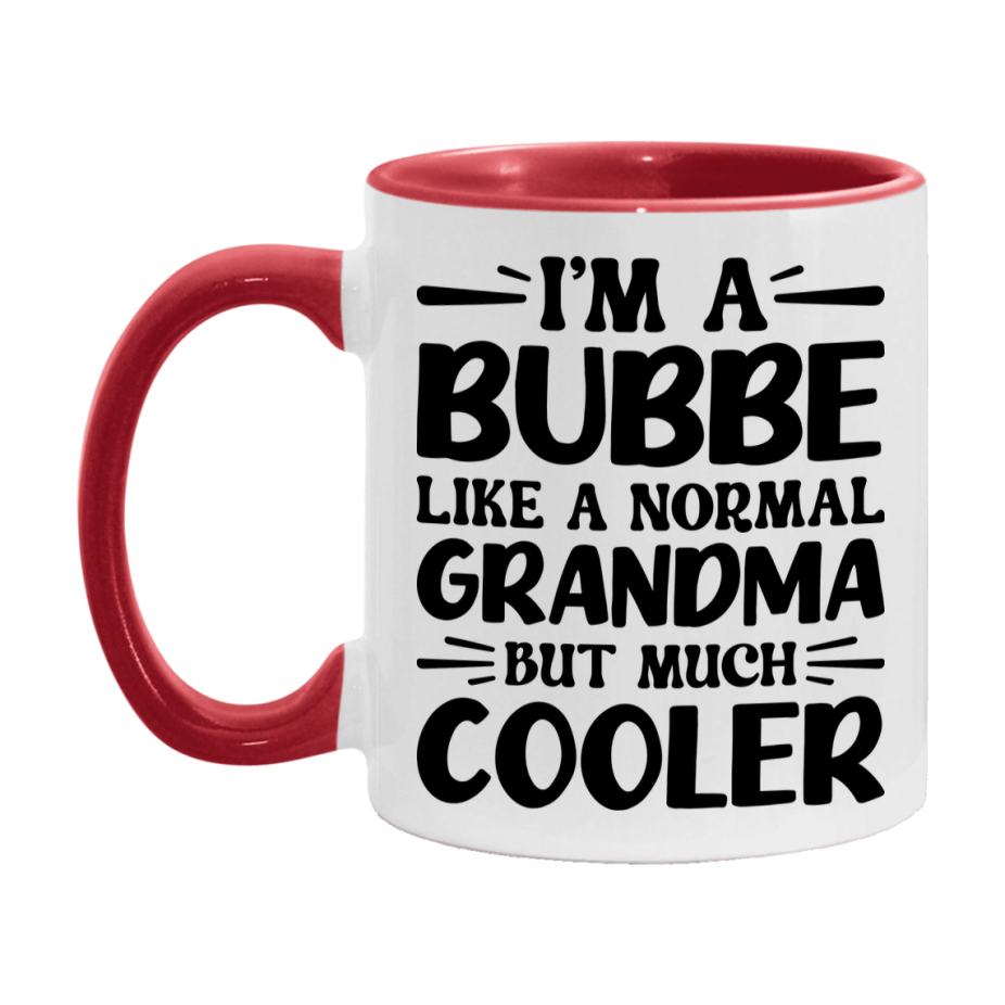 I'm A Bubbe Like A Normal Grandma But Much Cooler Mug – Funny Bubbe Gift – Grandma Coffee Mug – Gift For Bubbe