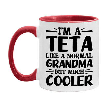 I'm A Teta Like A Normal Grandma But Much Cooler Mug – Funny Teta Gift – Grandma Coffee Mug – Gift For Teta