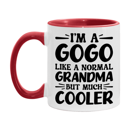 I'm A Gogo Like A Normal Grandma But Much Cooler Mug – Funny Gogo Gift – Grandma Coffee Mug – Gift For Gogo