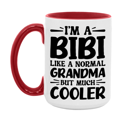 I'm A Bibi Like A Normal Grandma But Much Cooler Mug – Funny Bibi Gift – Grandma Coffee Mug – Gift For Bibi