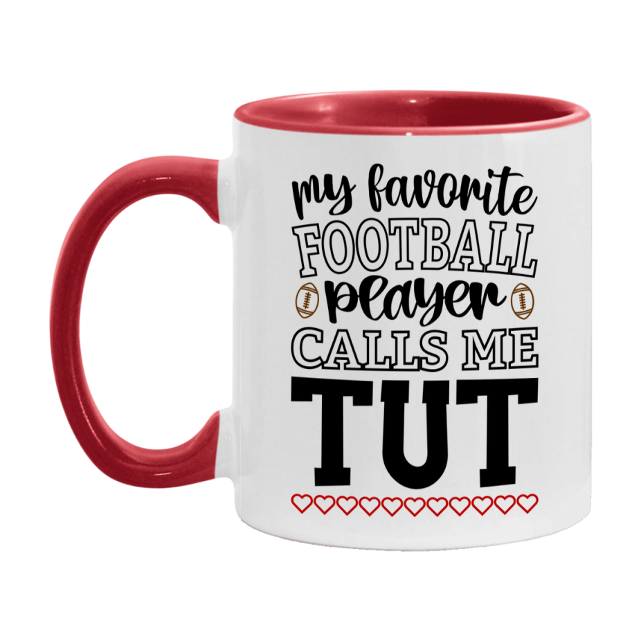 My Favorite Football Player Calls Me Tut Mug – Funny Football Tut Gift – Mug For Tut From Player – Football Season Gift Idea
