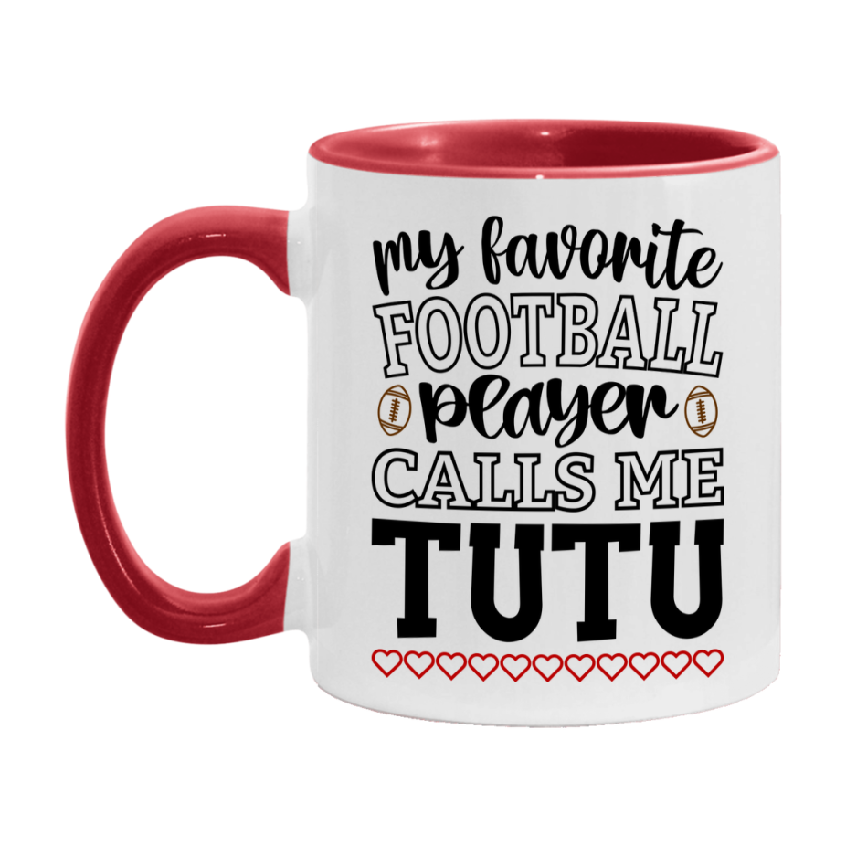 My Favorite Football Player Calls Me Tutu Mug – Funny Football Tutu Gift – Mug For Tutu From Player – Football Season Gift Idea