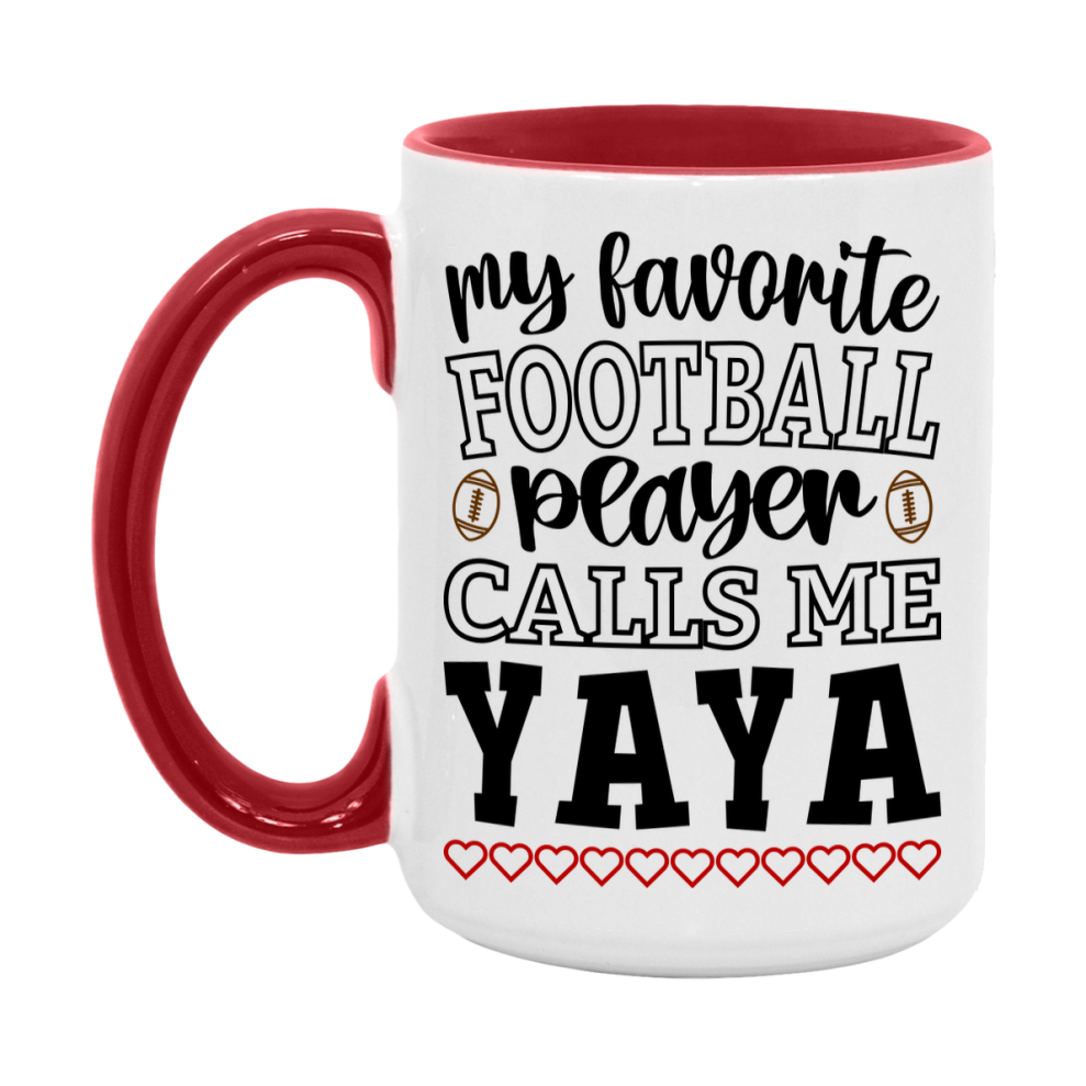 My Favorite Football Player Calls Me Yaya Mug – Funny Football Yaya Gift – Mug For Yaya From Player – Football Season Gift Idea